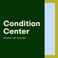 Condition Center: Alcohol Use Disorder