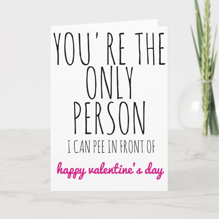 A Casual Card: Only Person Valentine's Day Card