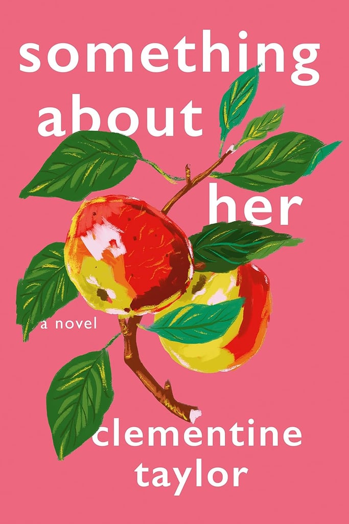 "Something About Her" by Clementine Taylor