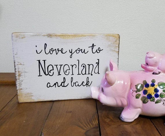 I Love You to Neverland and Back Nursery Sign