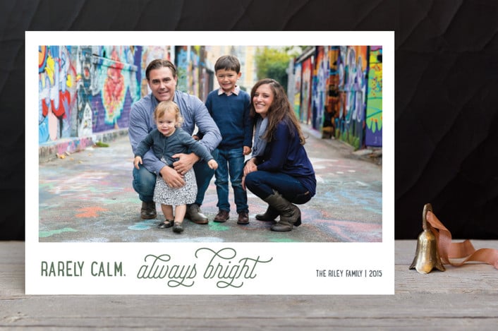 Rarely Calm, Always Bright Holiday Photo Cards