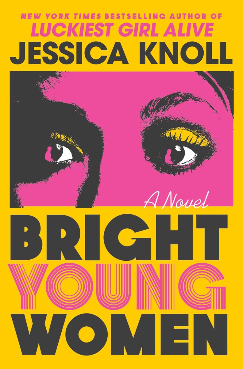 “Bright Young Women” by Jessica Knoll
