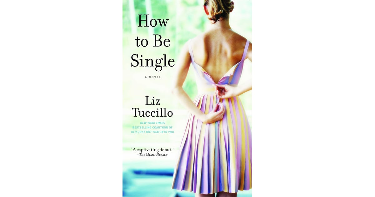How to Be Single by Liz Tuccillo Books Being Made Into Movies in 2016