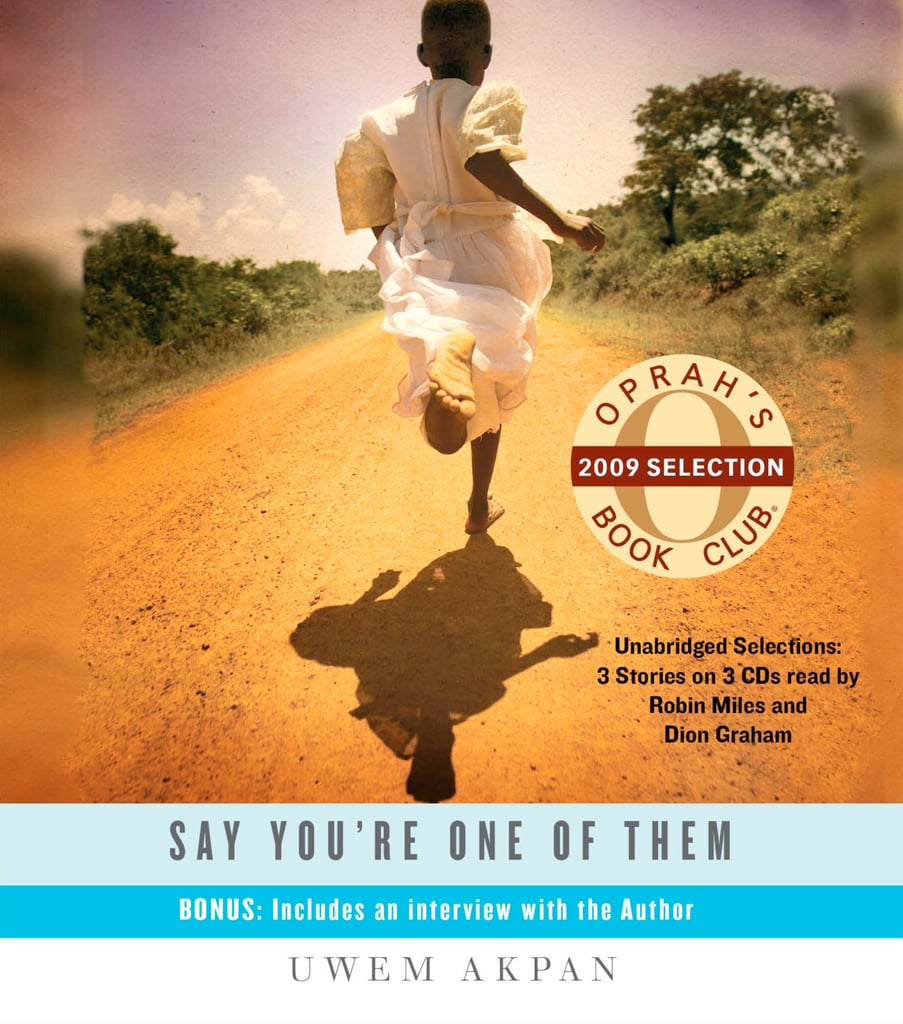 Say You're One of Them by Uwem Akpan