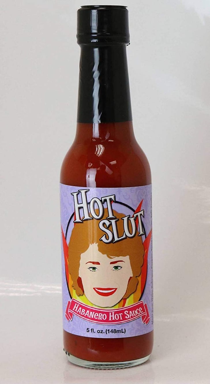 Hot Slut Hot Sauce The Golden Girls Ts Popsugar Entertainment Photo 19