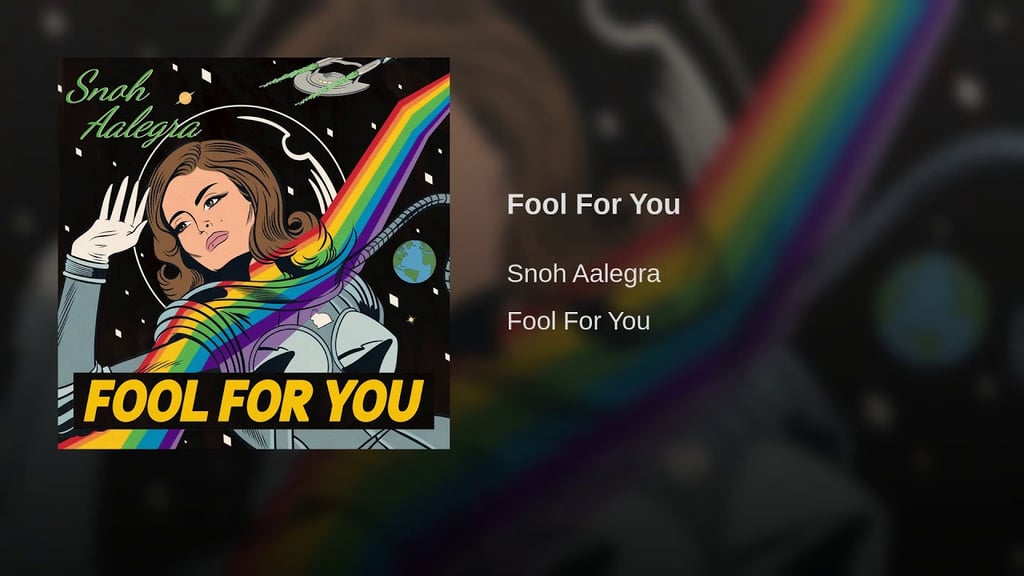 "Fool For You" by Snoh Aalegra