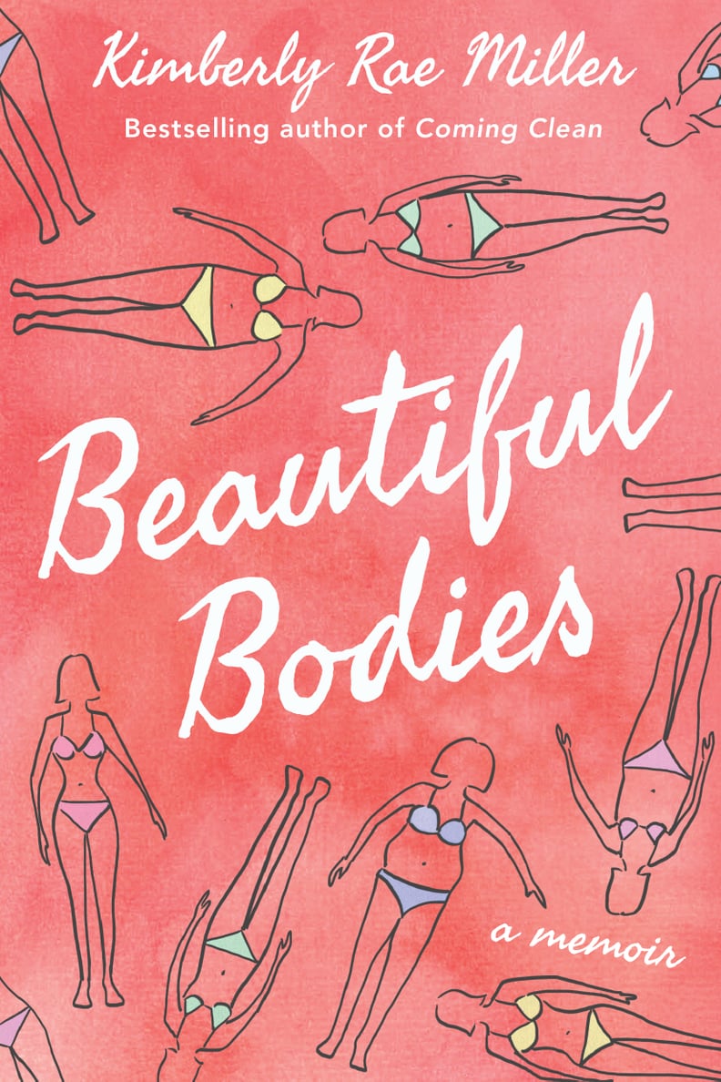 Beautiful Bodies by Kimberly Rae Miller (Out July 25)