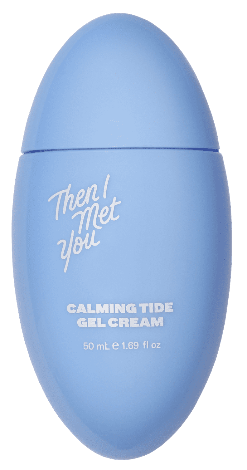 Then I Met You Calming Tide Gel Cream