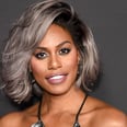 Laverne Cox Beautifully Explained Why She "Never, Ever" Wants to Have Children