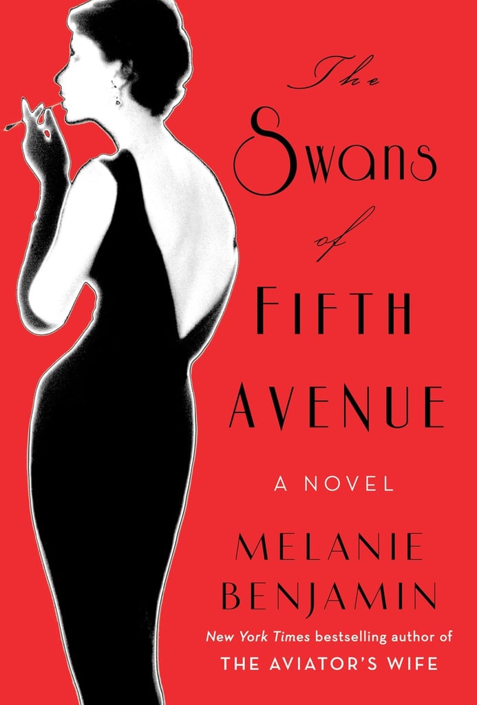 The Swans of Fifth Avenue by Melanie Benjamin, Out Jan. 26