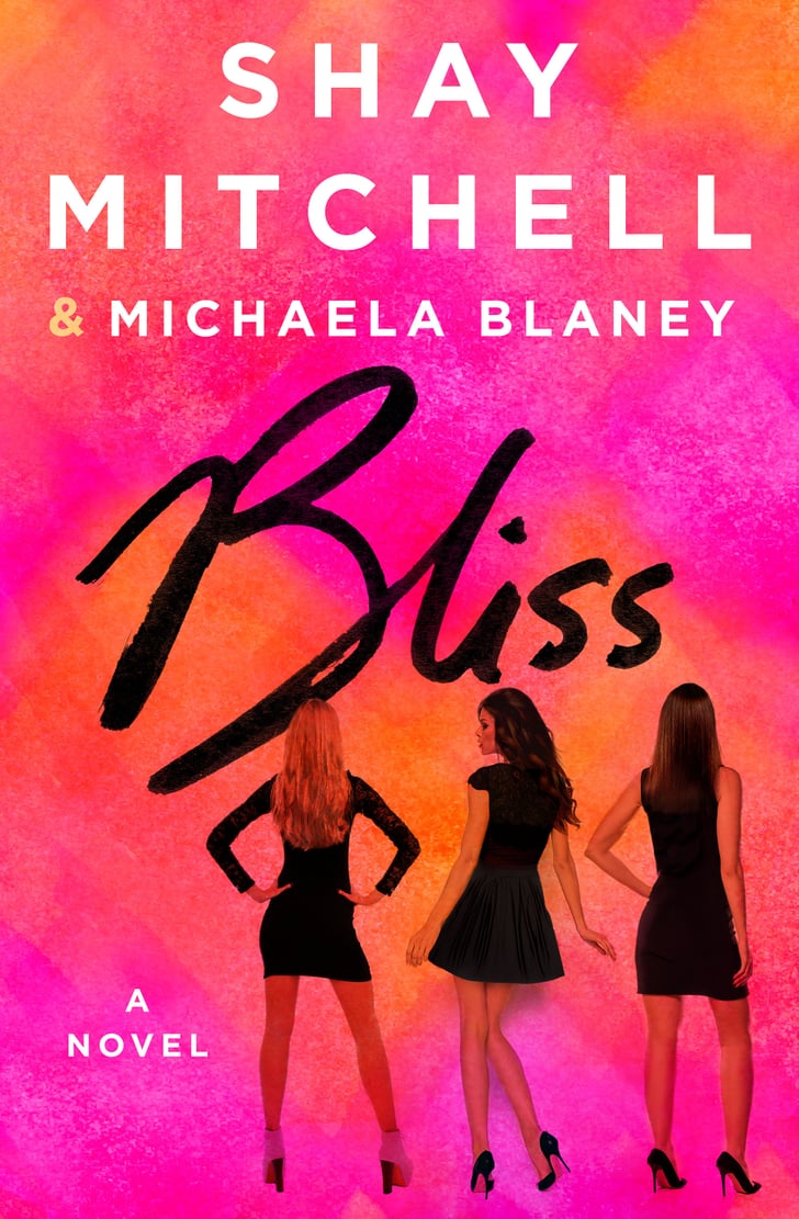 Bliss by Shay Mitchell ($16)