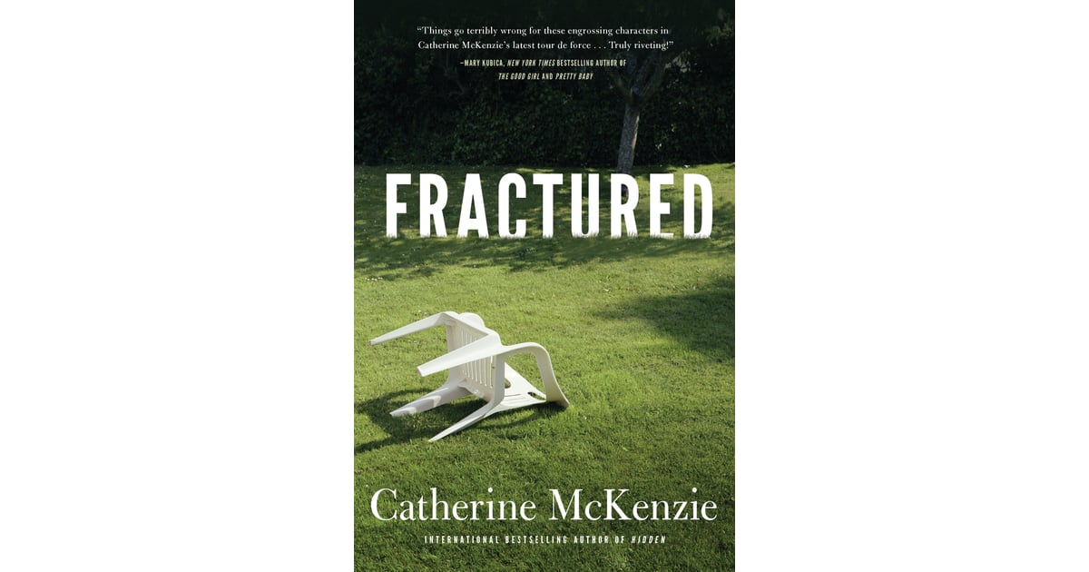 Fractured By Catherine Mckensie Best 2016 Fall Books For Women Popsugar Love And Sex Photo 9