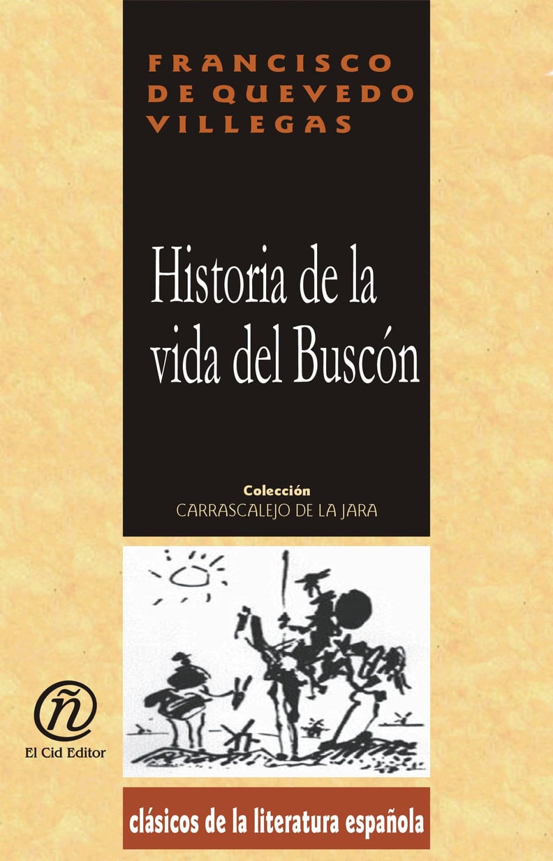 Historia de la Vida del Buscón by Francisco de Quevedo Villegas