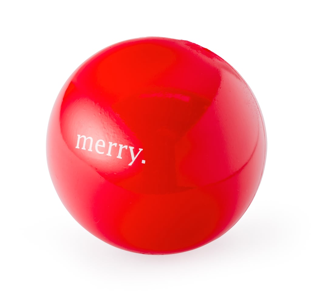 Holiday Merry Ball ($13 and up)