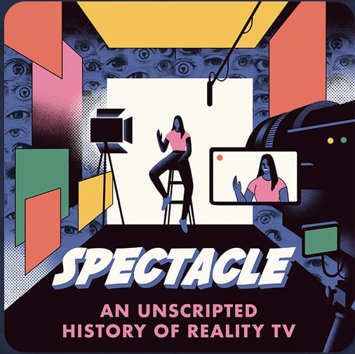 Leo (July 23–Aug. 22): Spectacle: An Unscripted History of Reality TV
