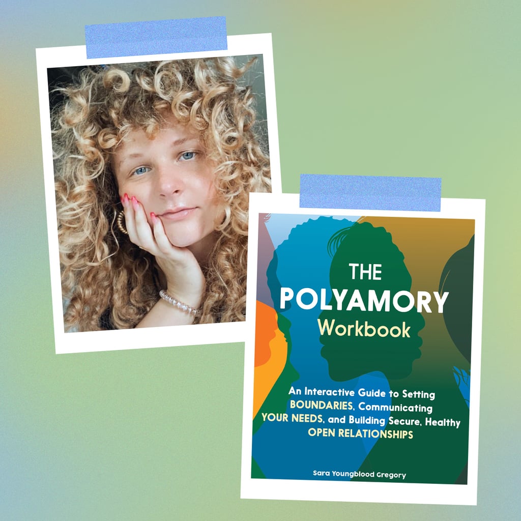 Explore Non Monogamy With The Polyamory Workbook Popsugar Love And Sex