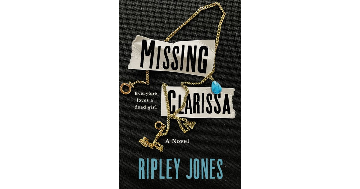 "Missing Clarissa" by Ripley Jones Best Thriller and Mystery Books of 2023 POPSUGAR