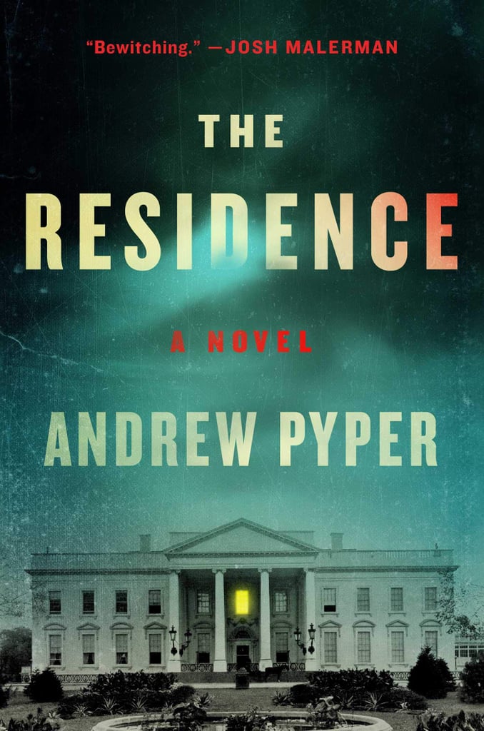 The Residence by Andrew Pyper