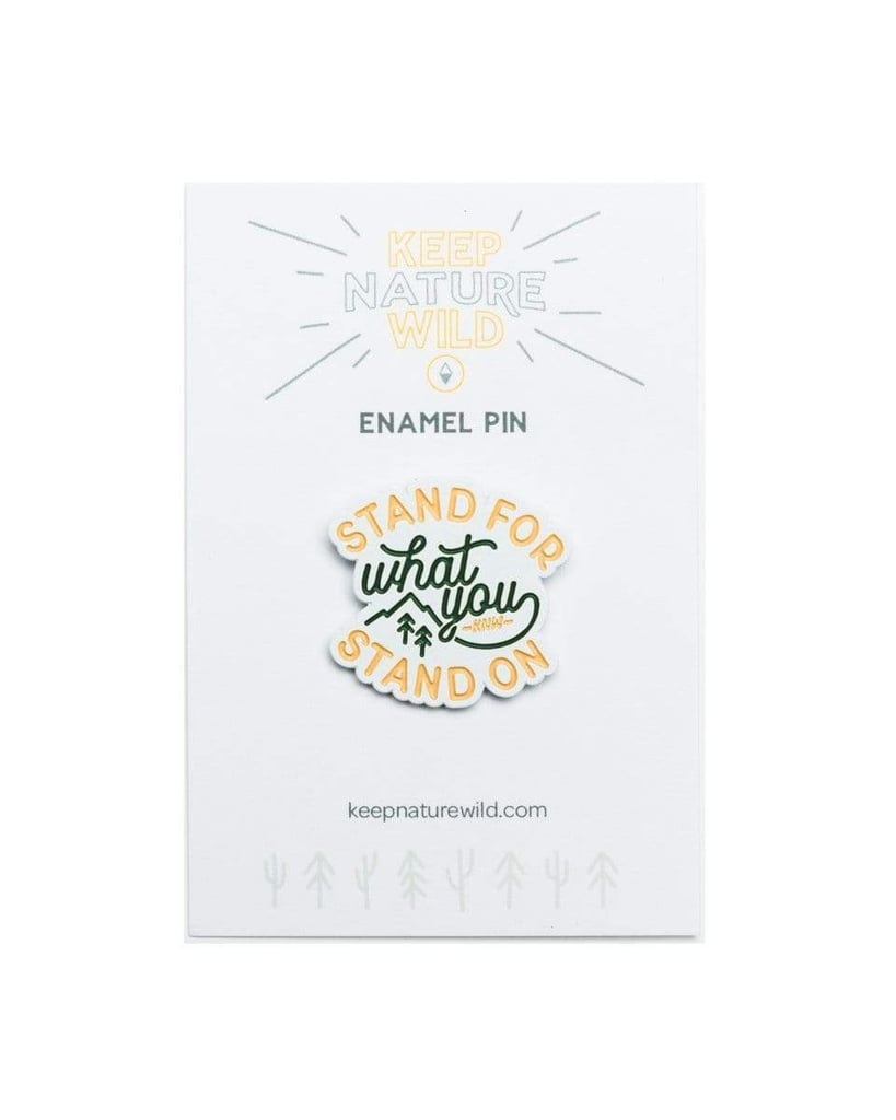 Keep Nature Wild Stand For Enamel Pin