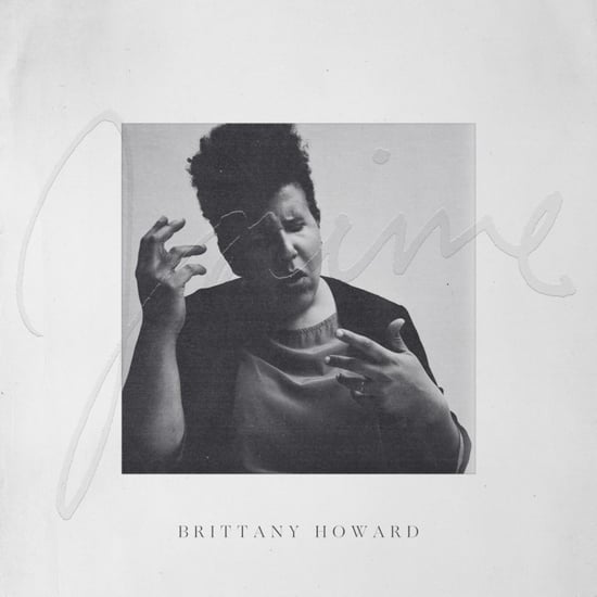 What I'm Listening to This Week: Brittany Howard