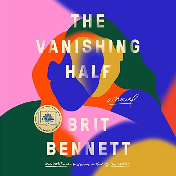 Best Audiobook of 2020: The Vanishing Half by Brit Bennett (narrated by Shayna Small)