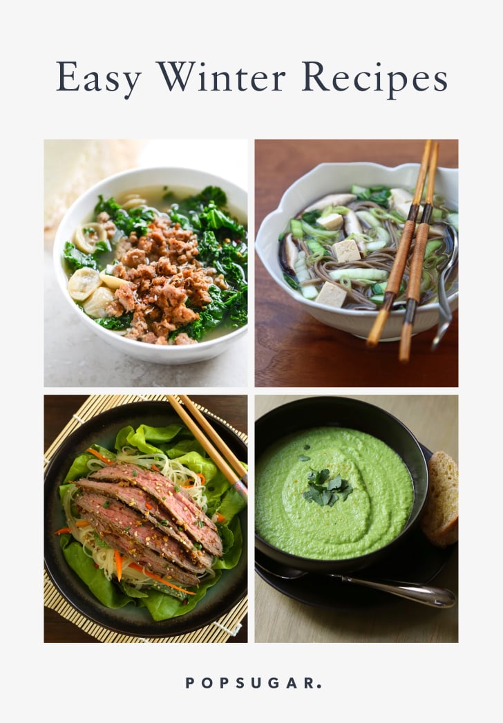 Easy Winter Recipes | POPSUGAR Food