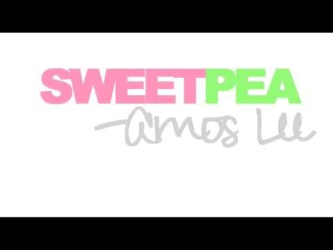 "Sweet Pea" by Amos Lee