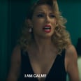Taylor Swift Dropped a New Song AND Music Video, and I'm Having a Full-On Meltdown