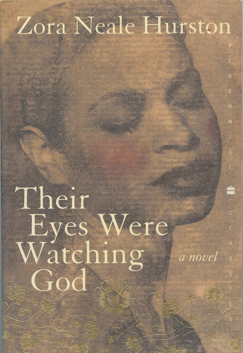 “Their Eyes Were Watching God” by Zora Neale Hurston