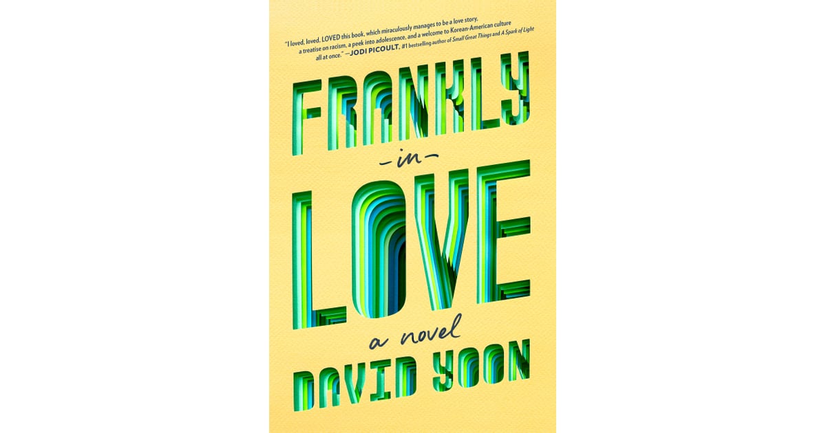 Frankly In Love By David Yoon Best 2019 Fall Books For Women Popsugar Entertainment Photo 4