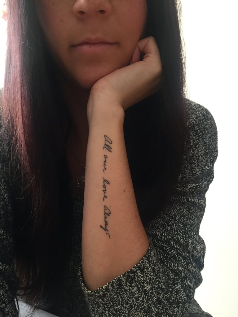 "All our love always" Arm Tattoo
