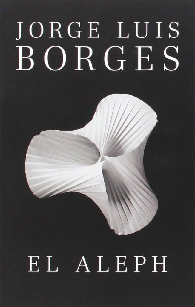 El Aleph by Jorge Luis Borges