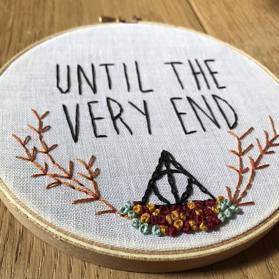 "Until the Very End" Embroidery Hoop