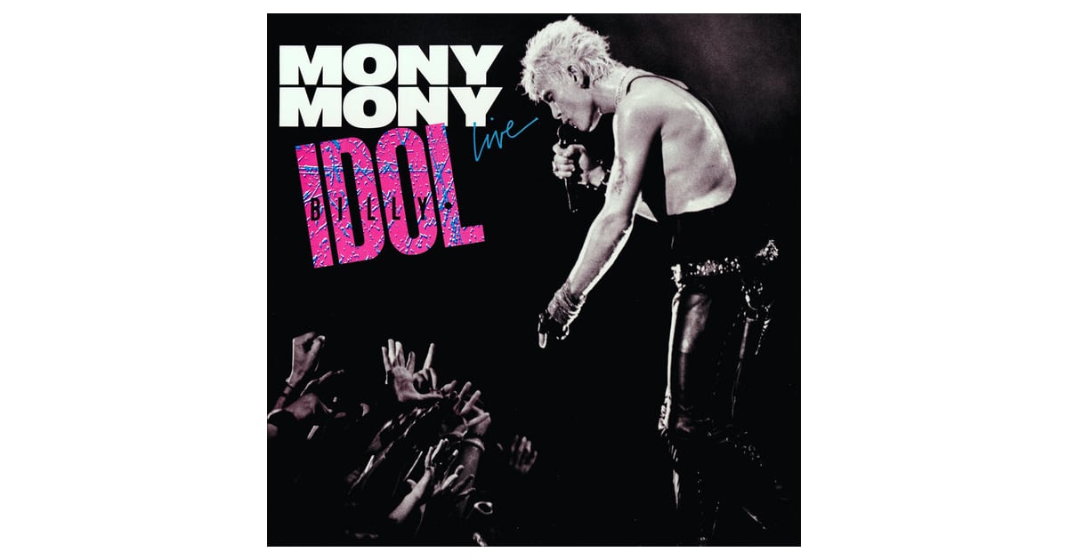 "Mony Mony" by Billy Idol '80s Wedding Songs POPSUGAR Entertainment