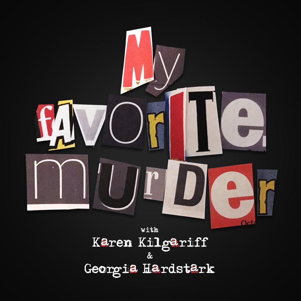 My Favorite Murder