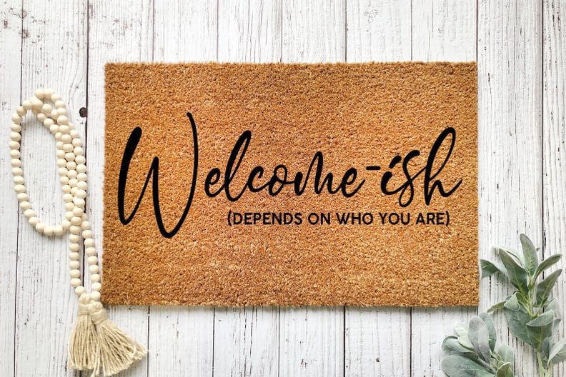 Welcome-Ish Doormat