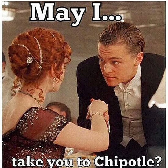 Your Friends Tag You in Every Chipotle Meme Out There