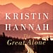 What Is Kristin Hannah's 2018 Book The Great Alone About?