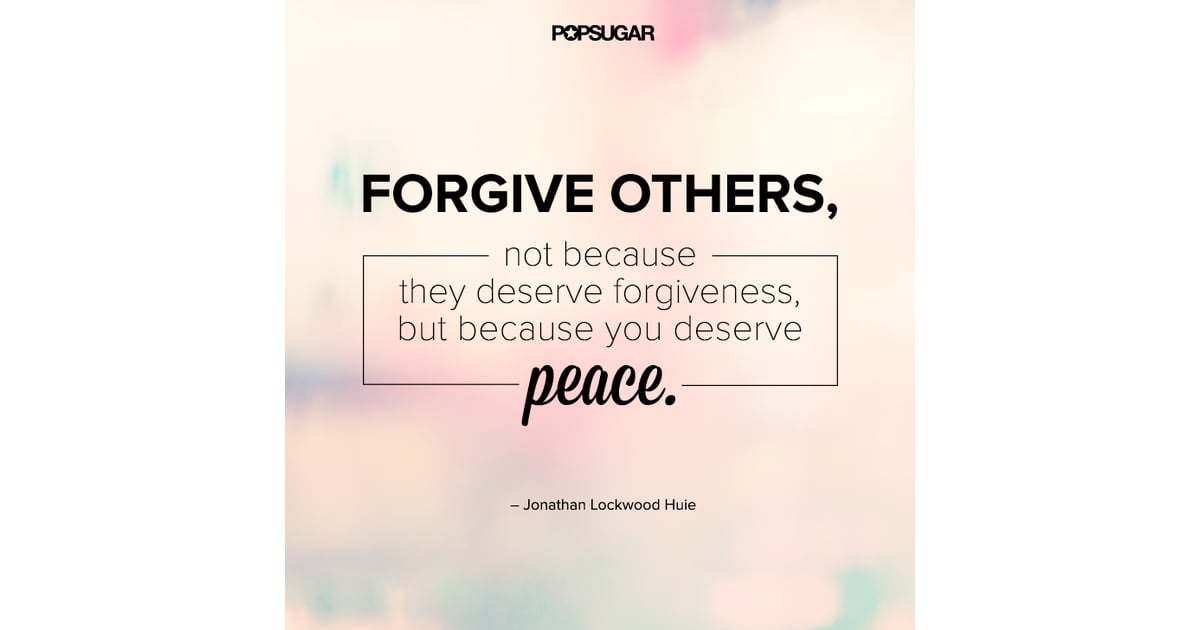 Don #39 t Hold a Grudge Life Changing Inspirational Quotes POPSUGAR