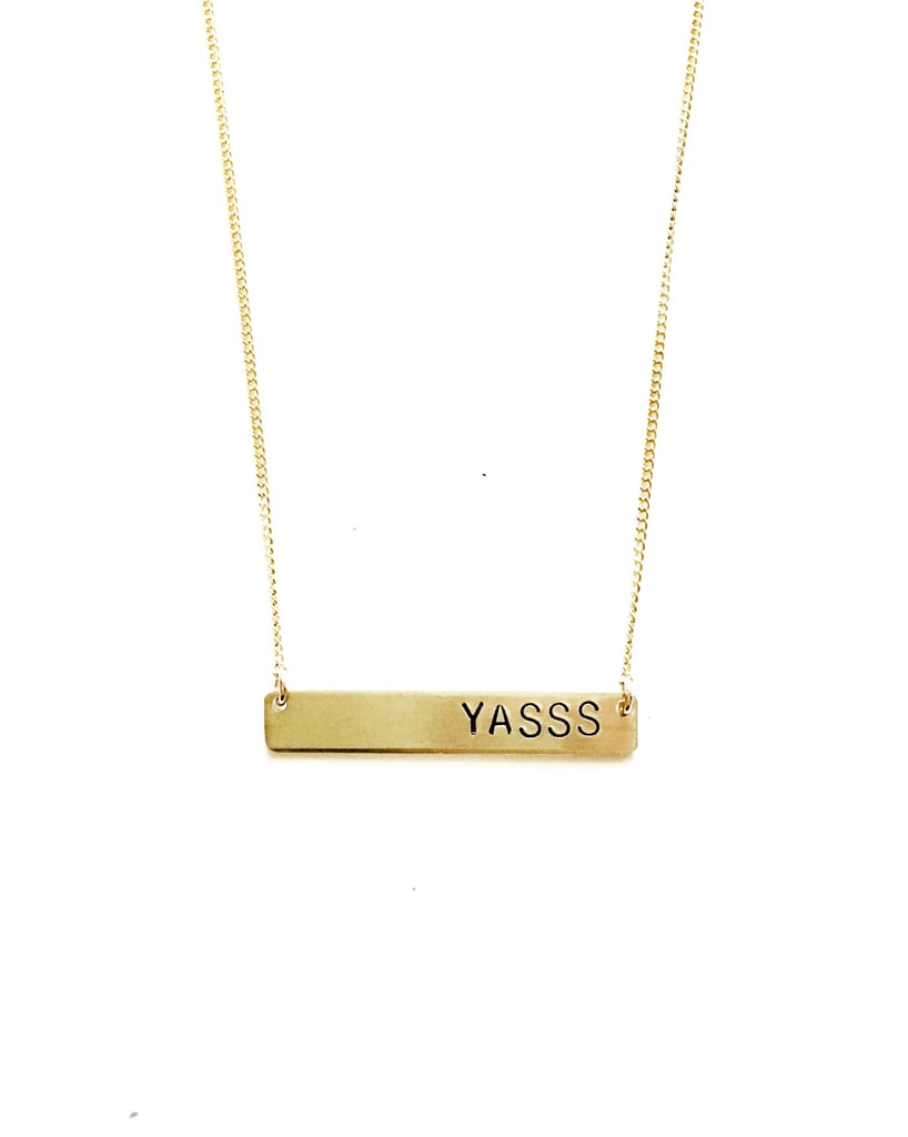 Yasss Handstamped Necklace
