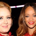 So, Adele Wrote a Profile on Rihanna For Time's 100 List, and It's Really, Really Cute