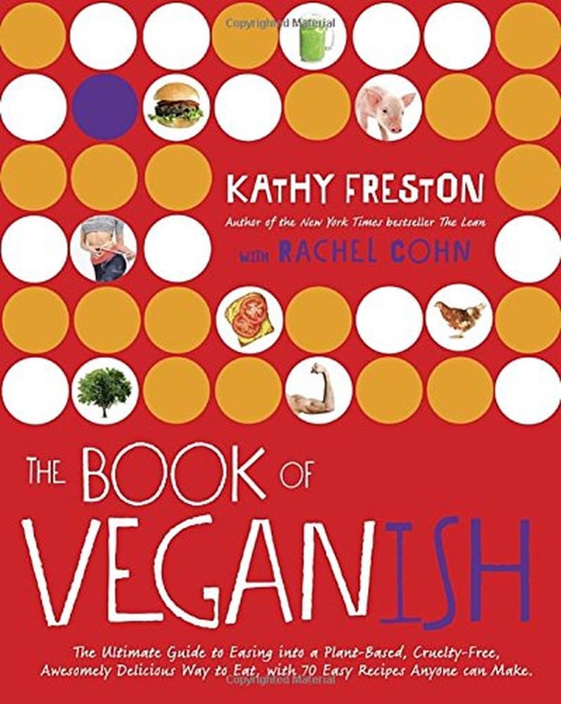 It doesn't matter if your recipient is already vegan or thinking about becoming vegan, this is a great read full of information and food for thought. Kathy is a great writer and super smart, and she tells you all you need to know.  
The Book of Veganish: The Ultimate Guide to Easing into a Plant-Based, Cruelty-Free, Awesomely Delicious Way to Eat, With 70 Easy Recipes Anyone Can Make by Kathy Freston ($15, originally $22)