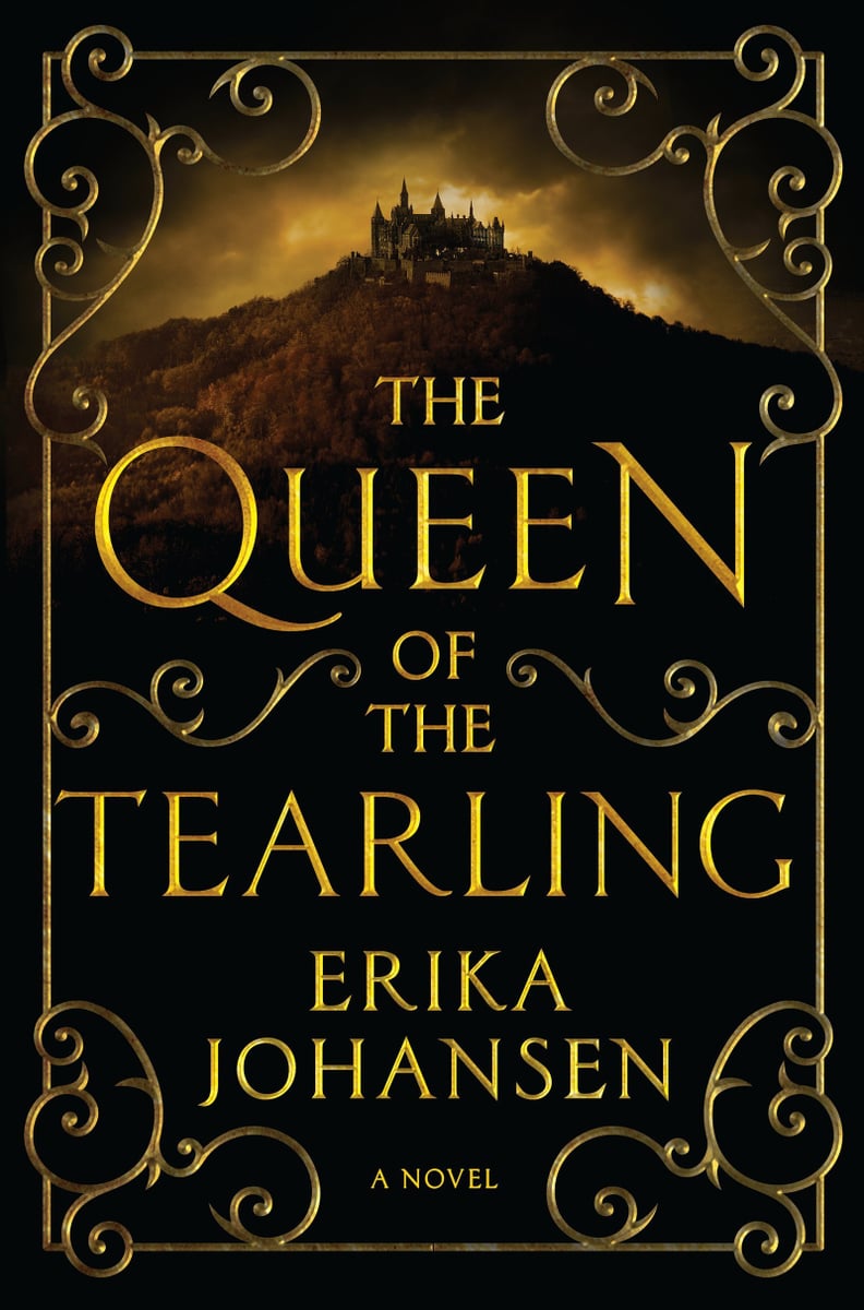 <strong>The Queen of The Tearling</strong> by Erika Johansen