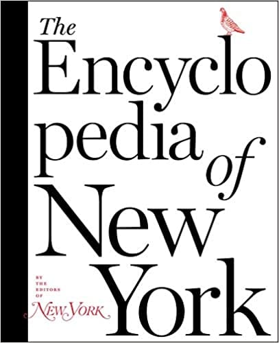 For All Things Big Apple: The Encyclopedia of New York