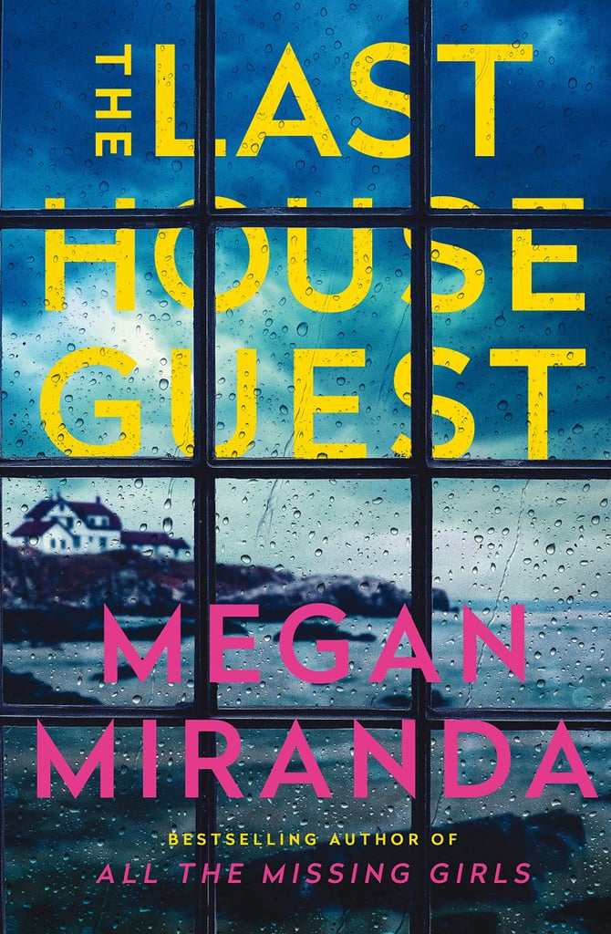 Aug. 2019 — The House Guest by Megan Miranda