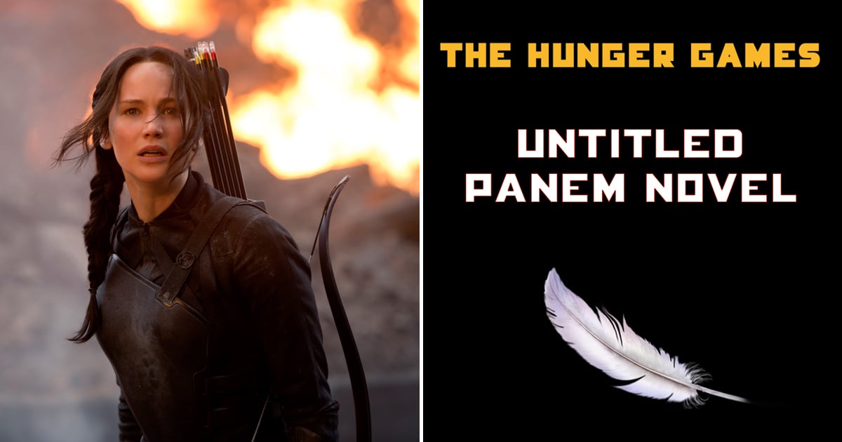 The Hunger Games Prequel Book Details POPSUGAR Entertainment UK