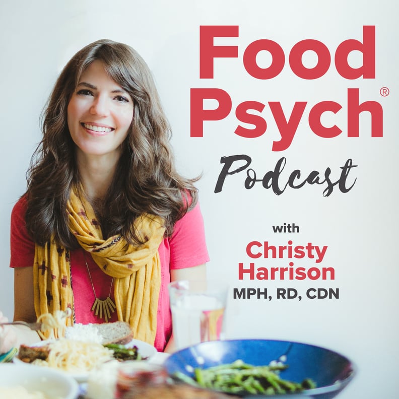 Food Psych Podcast With Christy Harrison