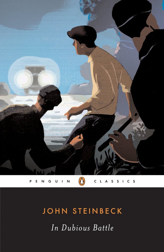 In Dubious Battle by John Steinbeck In Dubious Battle by John Steinbeck
