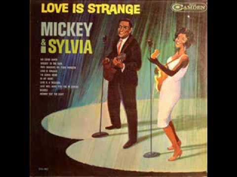 "Love Is Strange" by Mickey & Sylvia
