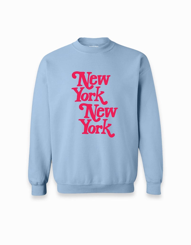 Hometown Pride: Prinkshop New York New York Sweatshirt